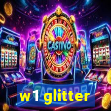 w1 glitter